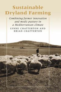 Cover image for Sustainable Dryland Farming: Combining Farmer Innovation and Medic Pasture in a Mediterranean Climate