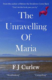 Cover image for The Unravelling Of Maria