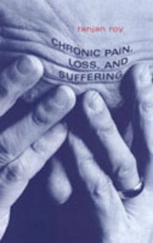 Cover image for Chronic Pain, Loss, and Suffering: A Clinical Perspective