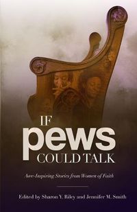 Cover image for If Pews Could Talk