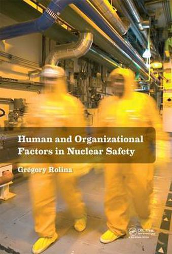 Cover image for Human and Organizational Factors in Nuclear Safety: The French Approach to Safety Assessments