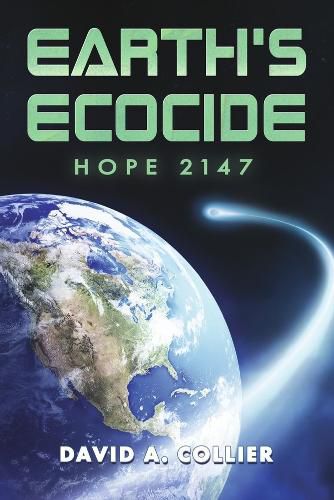 Cover image for Earth's Ecocide: Hope 2147