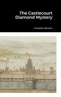 Cover image for The Castlecourt Diamond Mystery