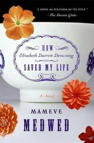 Cover image for How Elizabeth Barrett Browning Saved My Life