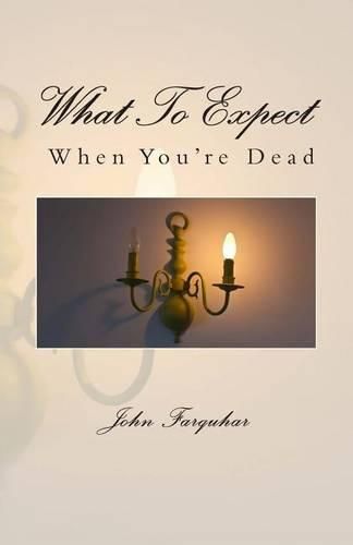 Cover image for What To Expect When You're Dead