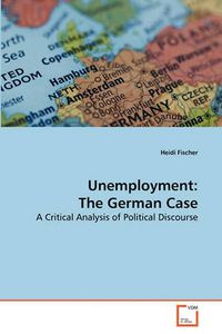 Cover image for Unemployment: The German Case