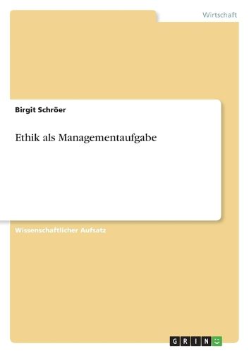 Cover image for Ethik als Managementaufgabe