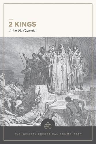 Cover image for 2 Kings: Evangelical Exegetical Commentary