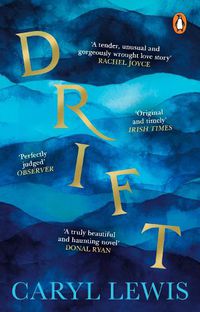 Cover image for Drift: A story of love, magic and the irresistible lure of the sea