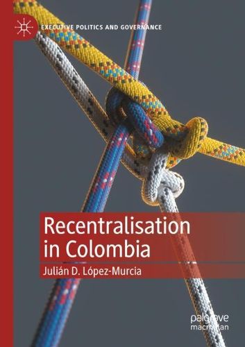 Cover image for Recentralisation in Colombia