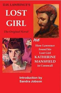 Cover image for D.H. Lawrence's Lost Girl: Plus How Lawrence Found His Lost Girl in Cornwall