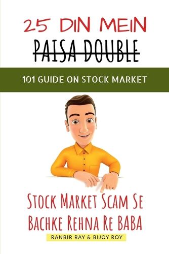 Cover image for 25 Din Mein Paisa Double - 101 Guide On Stock Market [in HINGLISH]
