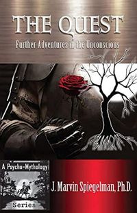 Cover image for The Quest: Further Adventures in the Unconscious