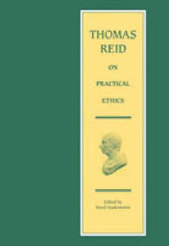 Thomas Reid on Practical Ethics