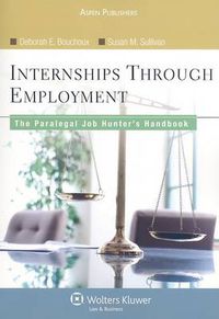 Cover image for Internships Through Employment: The Paralegal Job Hunter's Handbook