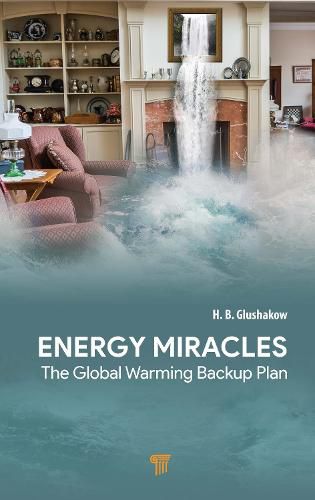 Energy Miracles: The Global Warming Backup Plan