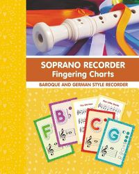 Cover image for Soprano Recorder Fingering Charts. For Baroque and German Style Recorder