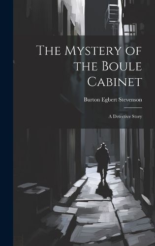 Cover image for The Mystery of the Boule Cabinet