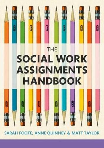 The Social Work Assignments Handbook: A Practical Guide for Students