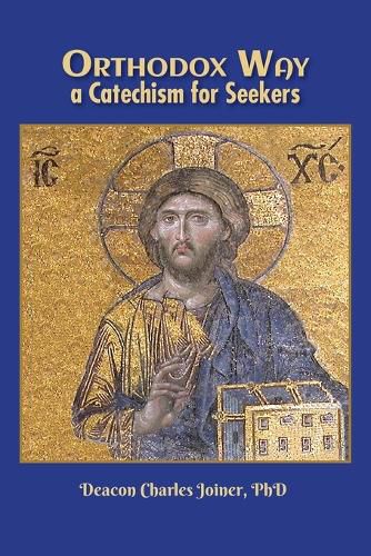 Cover image for Orthodox Way, A Catechism for Seekers