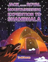 Cover image for Jack and the Royal Mountaineering Expedition to Shambhala