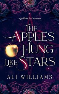 Cover image for The Apples Hung Like Stars