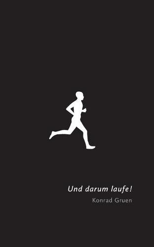 Cover image for Und darum laufe!