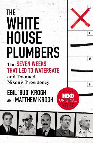 Cover image for The White House Plumbers: The Seven Weeks That Led to Watergate and Doomed Nixon's Presidency