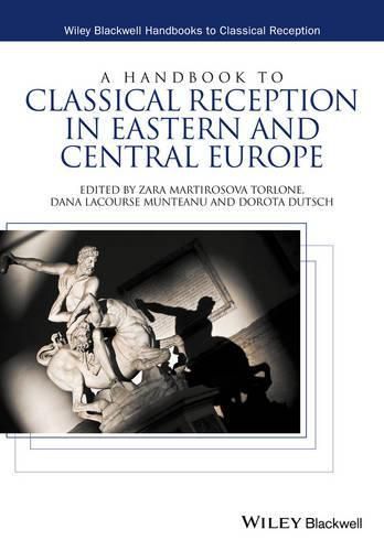 Cover image for A Handbook to Classical Reception in Eastern and Central Europe