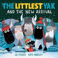 Cover image for The Littlest Yak and the New Arrival