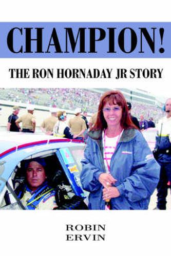 Cover image for Champion!: The Ron Hornaday Jr Story