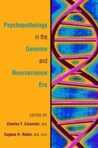 Cover image for Psychopathology in the Genome and Neuroscience Era