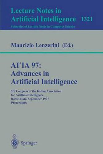 Cover image for AI*IA 97: Advances in Artificial Intelligence: 5th Congress of the Italian Association for Artificial Intelligence, Rome, Italy, September 17-19, 1997, Proceedings