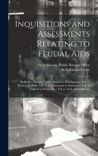 Cover image for Inquisitions and Assessments Relating to Feudal Aids