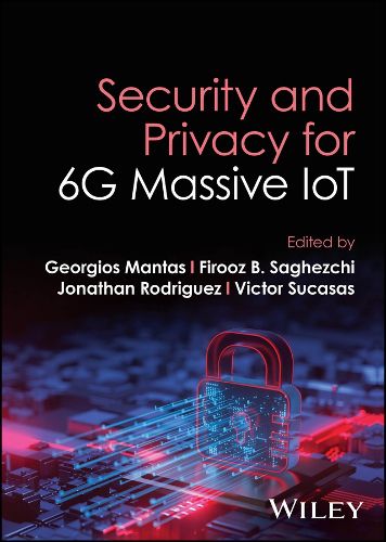 Cover image for Security and Privacy for 6G Massive IoT