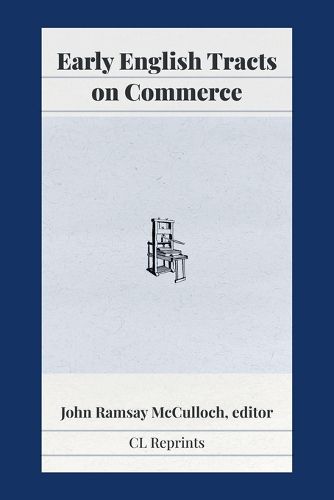 Early English Tracts on Commerce