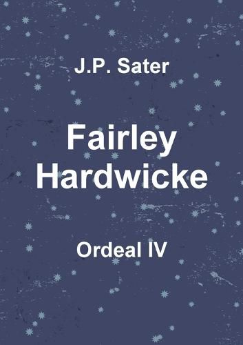 Cover image for Fairley Hardwicke: Ordeal Iv