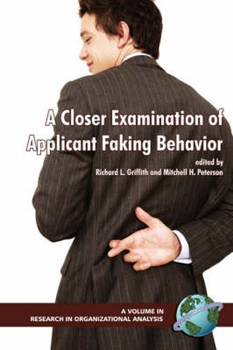 A Closer Examination of Applicant Faking Behavior v. 1