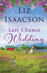 Cover image for Last Chance Wedding