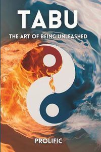 Cover image for TABU (The Art of Being Unleashed)