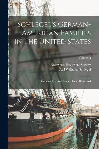 Schlegel's German-american Families In The United States