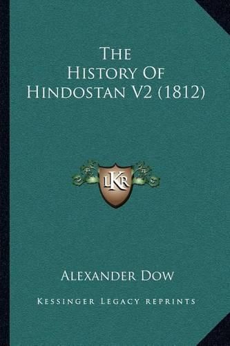 Cover image for The History of Hindostan V2 (1812)