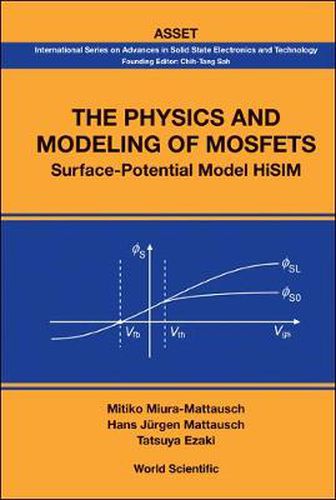 Cover image for Physics And Modeling Of Mosfets, The: Surface-potential Model Hisim