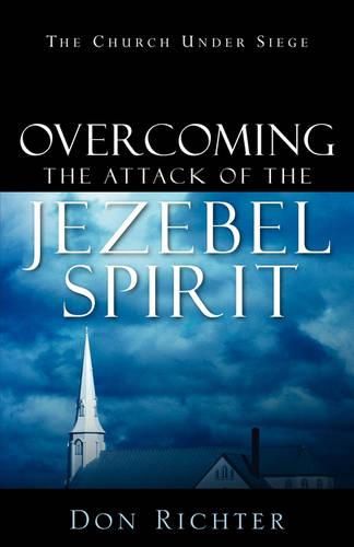 Cover image for Overcoming The Attack Of The Jezebel Spirit