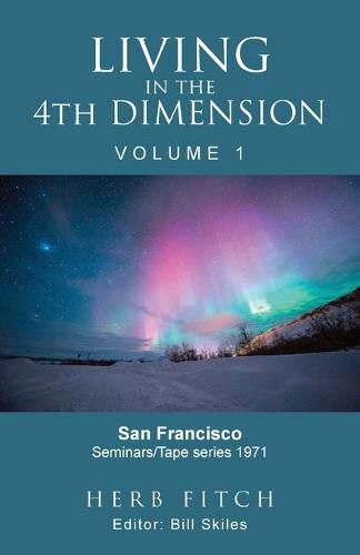 Cover image for Living in the 4th Dimension: Volume 1