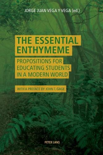 Cover image for The Essential Enthymeme: Propositions for Educating Students in a Modern World