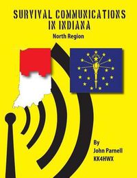 Cover image for Survival Communications in Indiana: North Region