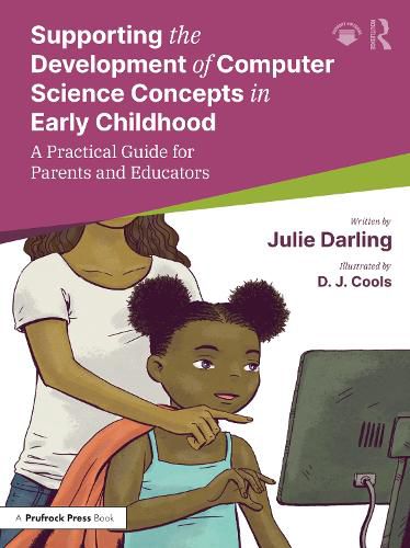 Cover image for Supporting the Development of Computer Science Concepts in Early Childhood