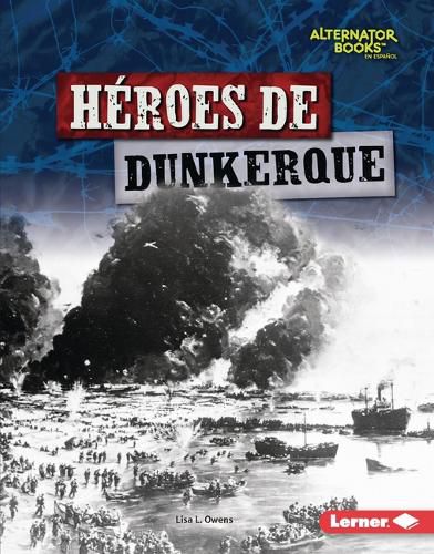Heroes de Dunkerque (Heroes of Dunkirk)