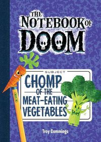 Cover image for Chomp of the Meat-Eating Vegetables